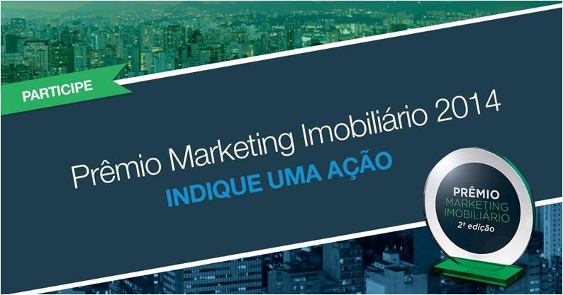 Os vencedores do Prêmio Marketing Imobiliário serão anunciados no Conecta Imobi Brasil - Maio 2015, em São Paulo.